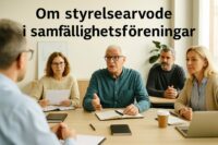 Styrelsearvode i samfällighetsföreningar – plikt, symbol eller betalning?